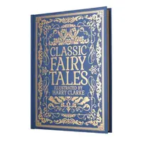 Classic Fairy Tales (Arcturus Classic)