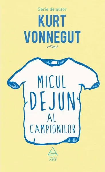 Micul dejun al campionilor - Hardcover - Kurt Vonnegut