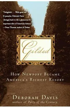 Gilded: How Newport Became America's Richest Resort