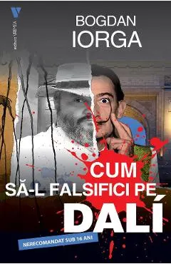 Cum sa-l falsifici pe Dali