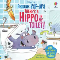 There's a Hippo in my Toilet