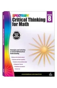 Spectrum Critical Thinking for Math, Grade 8