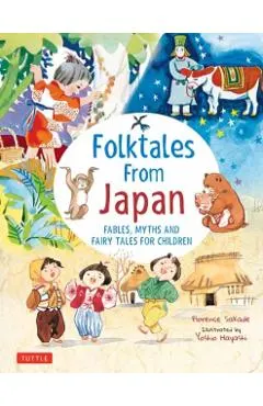 Folk Tales from Japan: Fables, Myths and Fairy Tales for Children