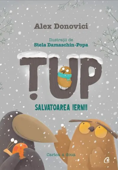 Țup, salvatoarea iernii (Vol. 2) - Hardcover - Alex Donovici