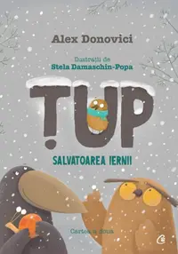 Țup, salvatoarea iernii (Vol. 2) - Hardcover - Alex Donovici