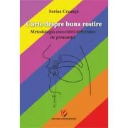 Carte despre buna rostire. Metodologia corectarii defectelor de pronuntie