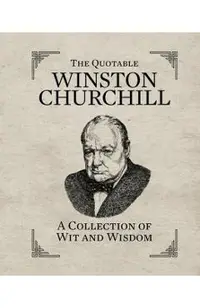 Quotable Winston Churchill