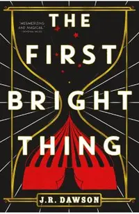 The First Bright Thing