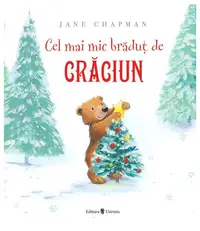 Cel mai mic brăduț de Crăciun - Hardcover - Jane Chapman