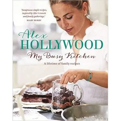 Alex Hollywood: My Busy Kitchen