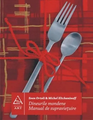 Dineurile mondene. Manual de supravietuire