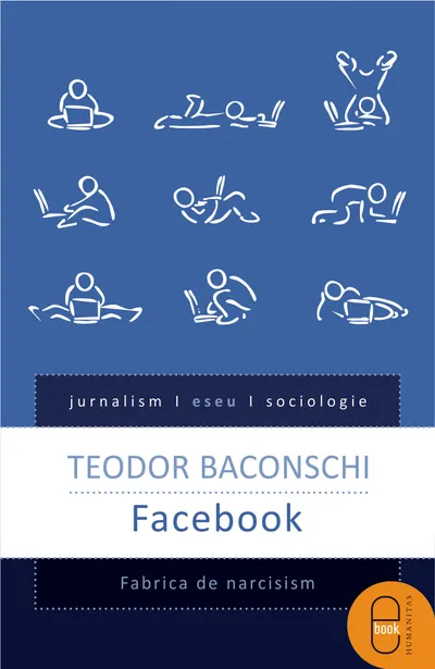 Facebook. Fabrica de narcisism (epub)
