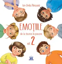 Emoțiile - de la teorie la poezie (Vol. 2) - Hardcover - Ion-Ovidiu Pânişoară