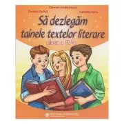 Sa dezlegam tainele textelor literare clasa a 4-a L4AL
