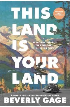 This Land Is Your Land: A Road Trip Through U.S. History