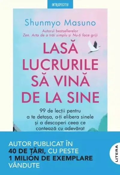 Lasă lucrurile să vină de la sine - Paperback brosat - Shunmyo Masuno