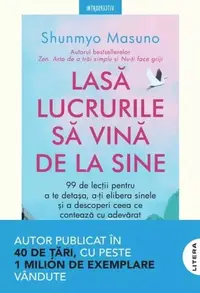 Lasă lucrurile să vină de la sine - Paperback brosat - Shunmyo Masuno