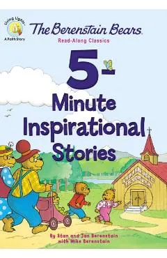 The Berenstain Bears 5-Minute Inspirational Stories: Read-Along Classics