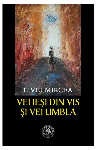 Vei ieși din vis și vei umbla - Paperback brosat