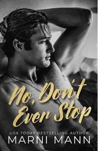 No, Don't Ever Stop