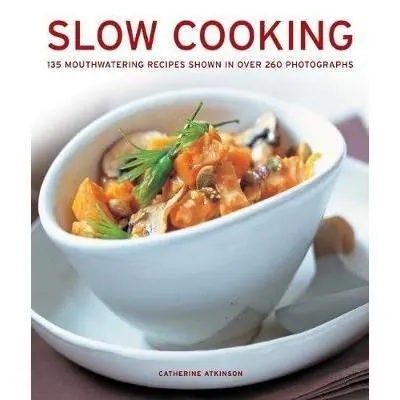 Slow Cooking : 135 mouthwatering recipes shown in over 260 photographs