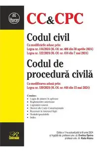 Codul civil. Codul de procedura civila Ed.11 Act.9 iunie 2024
