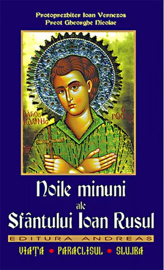 Noile minuni ale Sfantului Ioan Rusul