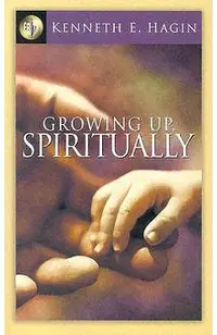 Growing Up Spiritually