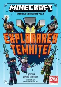 Minecraft. Cronicile Woodsword. Explorarea temniței (Vol. 5) - Paperback brosat - Nick Eliopulos, Luke Flowers, Chris Hill