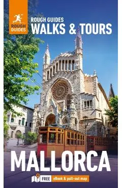 Rough Guides Walks and Tours Mallorca: Top 14 Itineraries for Your Trip: Travel Guide with eBook