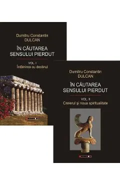 In cautarea sensului pierdut I+II