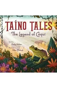 Taíno Tales: The Legend of Coquí