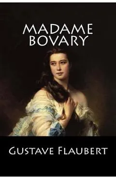 Madame Bovary: (Langue Fran�aise)