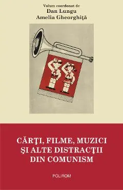 eBook Carti, filme, muzici si alte distractii din comunism