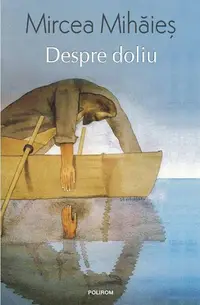 Despre doliu - Paperback brosat - Mircea Mihăieş
