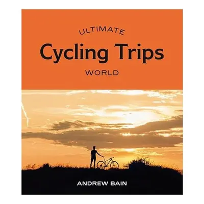 Ultimate Cycling Trips