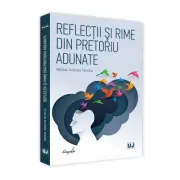 Reflectii si rime din pretoriu adunate