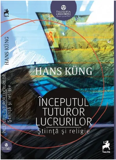 Inceputul tuturor lucrurilor: Stiinta si religie
