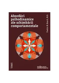 Abordări psihodinamice ale schimbării comportamentale - Paperback brosat - Busch Fredric N.