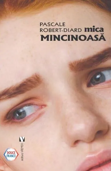 Mica mincinoasă - Paperback brosat - Robert-Diard Pascale
