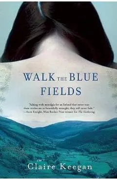 Walk the Blue Fields
