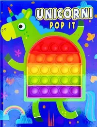 Unicorni. Pop It - Board book