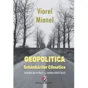 Geopolitica schimbarilor climatice. Acordul de la Paris si combustibilii fosili