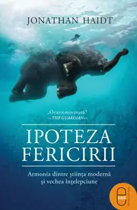 Ipoteza fericirii. Armonia dintre știința modernă și vechea înțelepciune (ebook)