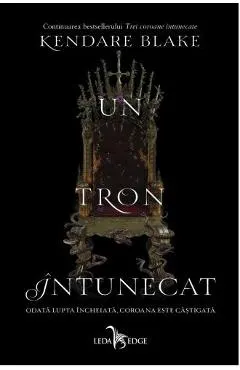 Un tron intunecat. Seria Trei coroane intunecate. Vol.2