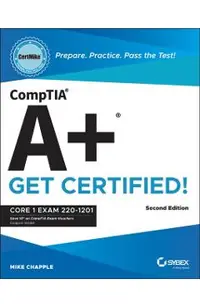 Comptia A+ Certmike: Prepare. Practice. Pass the Test! Get Certified!: Core 1 Exam 220-1201