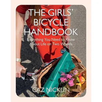 The Girls' Bicycle Handbook