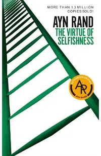 The Virtue of Selfishness: Fiftieth Anniversary Edition