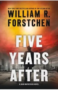 Five Years After: A John Matherson Novel