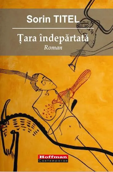 Țara îndepărtată - Paperback brosat - Sorin Titel